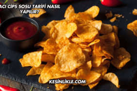 Acı Cips Sosu Tarifi Nasıl Yapılır?
