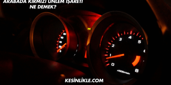 Arabada Kırmızı Ünlem İşareti Ne Demek?