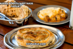 Balkan Böreği Tarifi Nasıl Yapılır?
