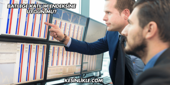 Batı Ege Katılım Endeksine Uygun mu?