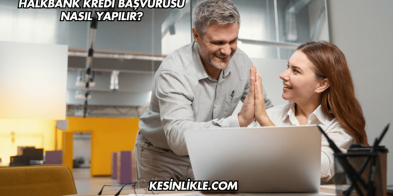 Halkbank Kredi Başvurusu Nasıl Yapılır?