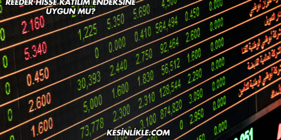 Reeder Hisse Katılım Endeksine Uygun mu?