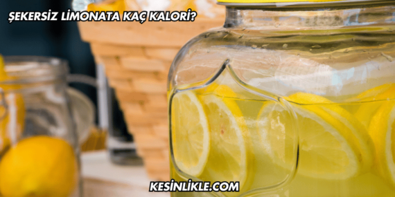 Şekersiz Limonata Kaç Kalori?