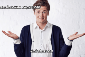 Şerbetsiz Lokma Kaç Kalori?