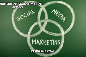 YouTube Abone Satın Almak Ne Demek?