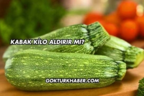 Kabak Kilo Aldırır mı?