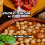 Nohut Yemeği Kilo Aldırır mı?