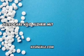 Osteocare Kilo Aldırır mı?