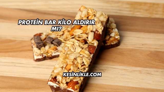 Protein Bar Kilo Aldırır mı?