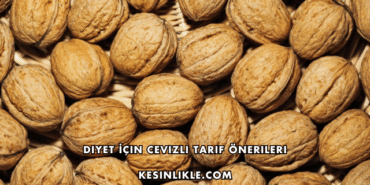 Diyet İçin Cevizli Tarif Önerileri
