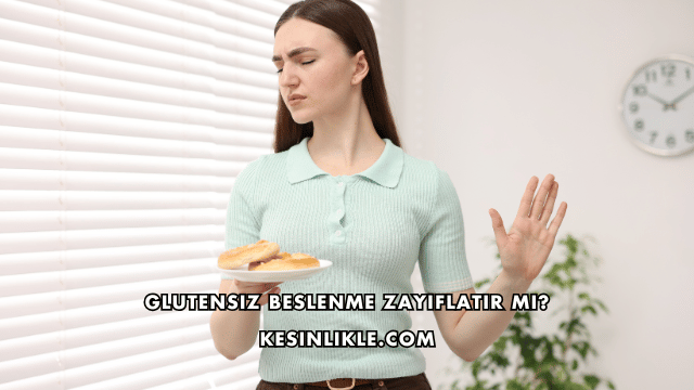 Glutensiz Beslenme Zayıflatır mı?