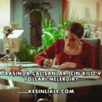 Masa Başında Çalışanlar İçin Kilo Verme Yolları Nelerdir?